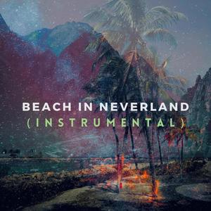 Beach In Neverland (Instrumental)