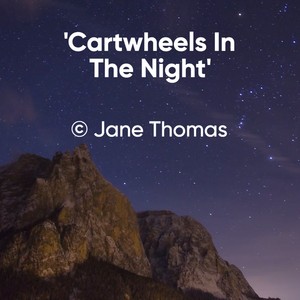 Cartwheels In The Night