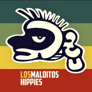 Los Malditos Hippies (Explicit)