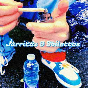 Jarritos & Stiletto's (Explicit)