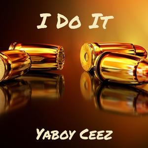 I Do It (feat. O-Creep & OG Fly) [Explicit]