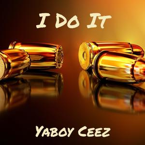 I Do It(feat. O-Creep & OG Fly) (Explicit)