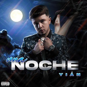 Una Noche (Explicit)