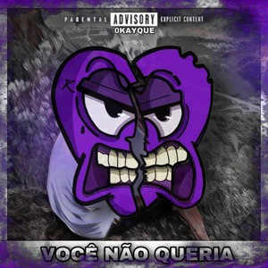 Você Não Queria (Explicit)