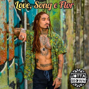 Love Song e Flor (Explicit)