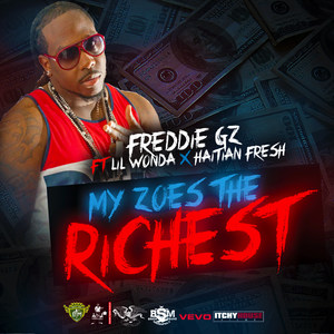 My Zoe's the Richest (feat. Lil Wonda & Haitian Fresh)