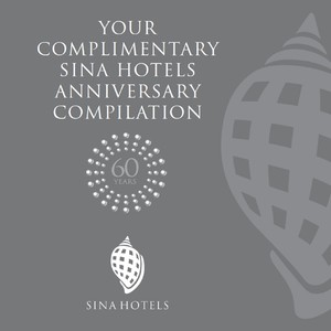 Your Complimentary Sina Hotels Anniversary Compilation