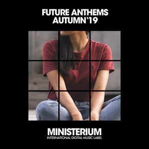 Future Anthems (Autumn '19)