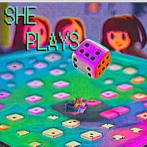 SHE PLAYS (Explicit)