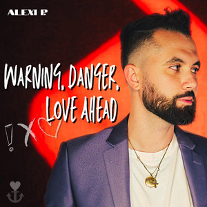 Warning, Danger, Love Ahead