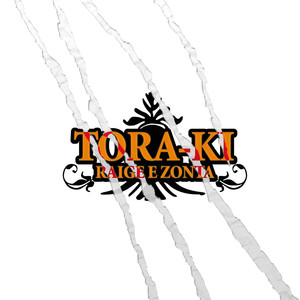 Tora-Ki (Explicit)