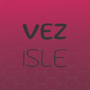 Vez Isle
