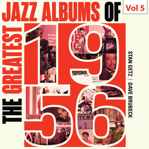 The Greatest Jazz Albums of 1956, Vol. 5