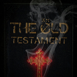 The Old Testament (Explicit)