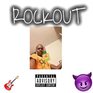 ROCKOUT (Explicit)