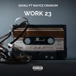 Work 23 (feat. Naiyce Cranium) (Explicit)