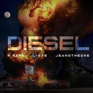 Diesel(feat. K Safa & Jeanotheone) (Explicit)