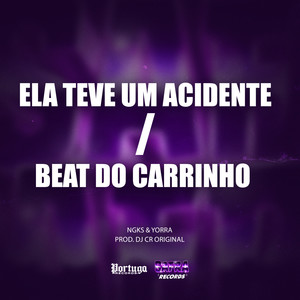 Ela Teve um Acidente/ Beat do Carrinho (Explicit)
