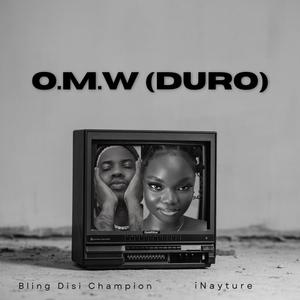 O.M.W (Duro) (feat. iNayture)