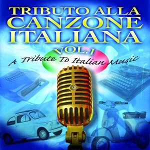 Tributo alla canzone italiana, vol.1 (A tribute to italian music vol.1)