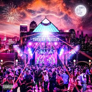 Turn Up Tonight(feat. Aylo) (Explicit)
