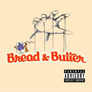 Bread & Butter (feat. Blue Benji) (Explicit)