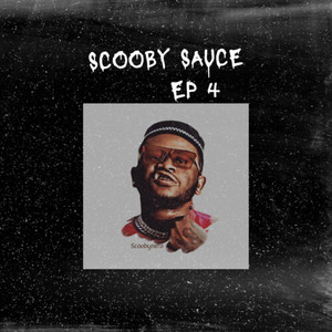 Scooby Sauce, Vol. 4 (Explicit)