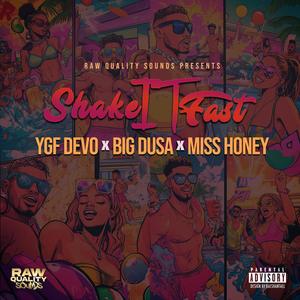 Shake It Fast (Explicit)