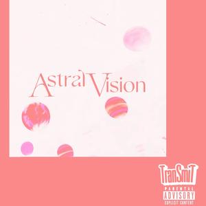 ASTRAL VISION 5.20 LOVE SONGS EP