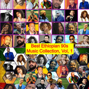Best Ethiopian 90s Music Collection, Vol, 1 (Explicit)