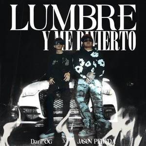Lumbre y Me Divierto (Explicit)