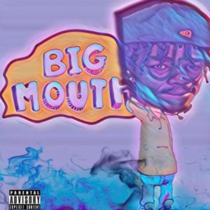 Big Mouth (feat. Kash93) [Explicit]