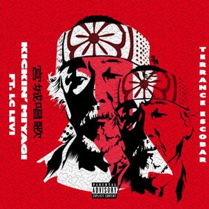 Kickin Miyagi (feat. Lc Levi) [Explicit]