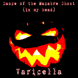 Dance of the Macabre Ghost (in My Head)