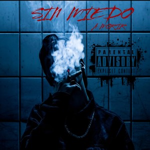 SIN MIEDO A MORIR (Explicit)