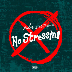 No Stressing (Explicit)