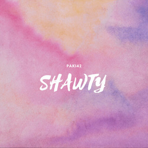 Shawty (Explicit)