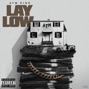 Lay Low (Explicit)