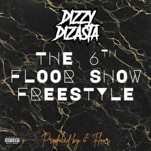 6th Floor Show Freestyle (feat. 6th Floor) (Explicit)
