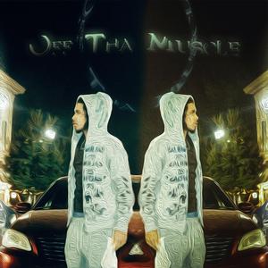 Off Tha Muscle (Explicit)