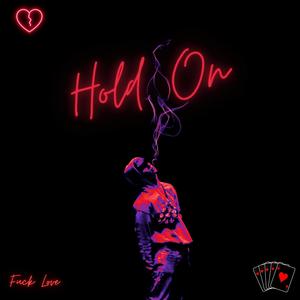 Hold On (feat. FLTR & xeto) (Explicit)
