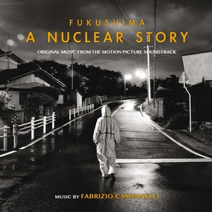 Fukushima: A Nuclear Story