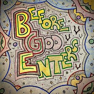 Before God Enters