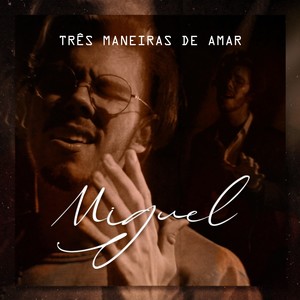 TRÊS MANEIRAS DE AMAR