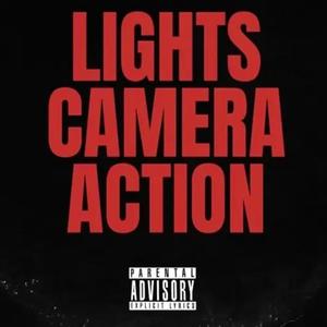 Lights, Camera, Action (Explicit)