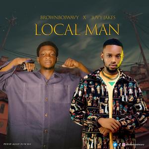 Local man (feat. Juvy Jakes) [Explicit]