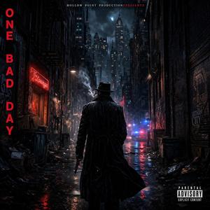 One Bad Day (Explicit)