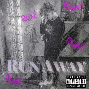 Runaway (Explicit)