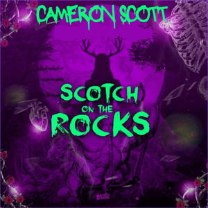 SCOTCH ON THE ROCKS (Explicit)