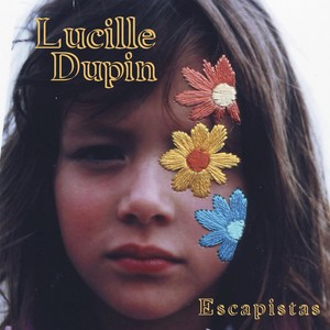 Lucille Dupin - Escapistas